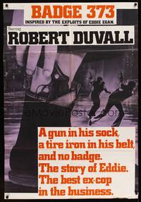 3y233 BADGE 373 special poster '73 Robert Duvall is a tough cop with a gun in his sock & no badge!
