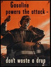 3y036 GASOLINE POWERS THE ATTACK war poster '40s WWII, don't waste a drop, Pursell art!