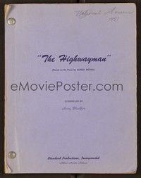 4c168 HIGHWAYMAN revised draft, March 1, 1951 script March 1, 1951, screenplay by Henry Blankfort