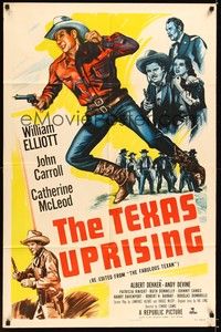 4d302 FABULOUS TEXAN style A 1sh R53 Wild Bill Elliott, John Carroll, western art, Texas Uprising!