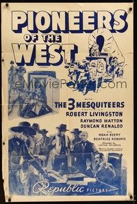 4d638 PIONEERS OF THE WEST  1sh R40s 3 Mesquiteers, Robert Livingston, cool western art!