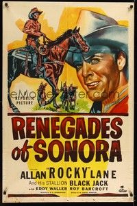 4d688 RENEGADES OF SONORA style A 1sh '48 really cool art of Allan Rocky Lane!
