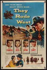 4d876 THEY RODE WEST  1sh '54 Robert Francis, May Wynn, Donna Reed, one false move meant death!