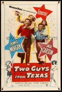 4d922 TWO GUYS FROM TEXAS  1sh '48 Dorothy Malone & Penny Edwards on Dennis Morgan & Jack Carson!