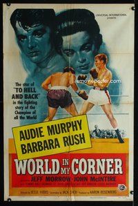 4d983 WORLD IN MY CORNER  1sh '56 great art of champion boxer Audie Murphy in the ring!