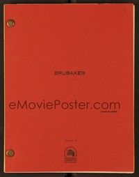 4f119 BRUBAKER revised final draft script May 1, 1979, screenplay by W.D. Richter!