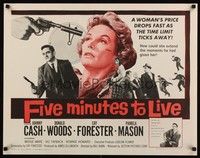 4g462 FIVE MINUTES TO LIVE 1/2sh '61 first Johnny Cash, the woman has Five Minutes to Live!