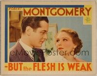 4k007 -BUT THE FLESH IS WEAK LC '32 Robert Montgomery can save his father by marrying rich woman!