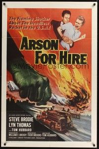 4r053 ARSON FOR HIRE 1sh '58 best fire truck artwork, flaming shocker of the deadliest U.S. racket!