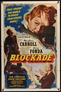 4r125 BLOCKADE 1sh R48 Madeleine Carroll, Henry Fonda, directed by William Dieterle!