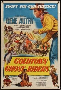 4r367 GOLDTOWN GHOST RIDERS 1sh '53 Gene Autry's the judge, and Champion's the jury!