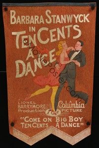 4y062 TEN CENTS A DANCE cloth banner '31 Come on Big Boy, dance with Barbara Stanwyck!