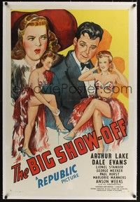 4z033 BIG SHOW-OFF linen 1sh '45 great stone litho of Arthur Lake, Dale Evans & sexy showgirls!