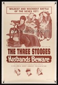 4z095 HUSBANDS BEWARE linen 1sh '56 Three Stooges in the wildest & wackiest battle of the sexes!