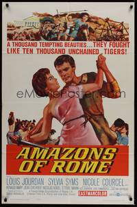 5b041 AMAZONS OF ROME 1sh '63 Louis Jourdan, they fought like 10,000 unchained tigers!