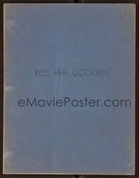 5d267 KISS HER GOODBYE script '59 screenplay by Alan Marcus!