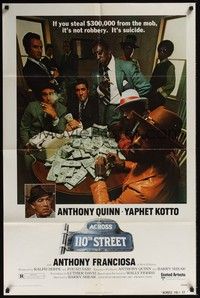 5m027 ACROSS 110th STREET 1sh '72 Anthony Quinn, Yaphet Kotto has a HUGE pile of money!