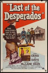 5m478 LAST OF THE DESPERADOS 1sh '56 James Craig as Pat Garrett was a target for every loose gun!