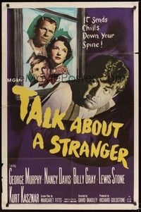 5m822 TALK ABOUT A STRANGER 1sh '52 George Murphy, Nancy Davis, chilling film noir!
