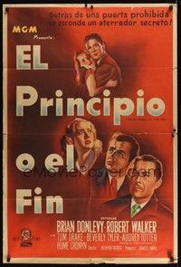 5p280 BEGINNING OR THE END Argentinean '47 art of Brian Donlevy, Robert Walker, Audrey Totter!