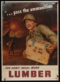 5t005 ARMY NEEDS MORE LUMBER war poster '43 great artwork of soldier carrying box of ammo!