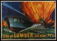 5t014 GIVE US LUMBER FOR MORE PT'S war poster '43 artwork of explosive naval battle!