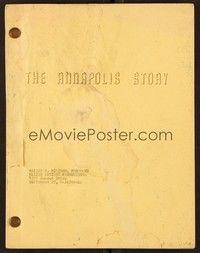 5v188 ANNAPOLIS STORY script January 6, 1954, screenplay by Dan Ullman!