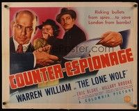 5w077 COUNTER-ESPIONAGE 1/2sh '42 Warren William as The Lone Wolf risks bullets from spies!
