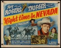 5w217 NIGHT TIME IN NEVADA style A 1/2sh '48 Roy Rogers, Trigger, Adele Mara, Andy Devine!