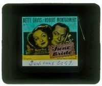 5y186 JUNE BRIDE glass slide '48 Bette Davis & Robert Montgomery, the happiest hit of their lives!