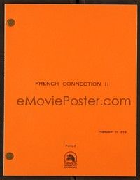 5y224 FRENCH CONNECTION II script February 11, 1974, screenplay by Robert Dillon & Laurie Dillon!