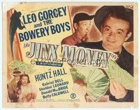 5z056 JINX MONEY TC '48 Leo Gorcey, Huntz Hall, Bowery Boys, Sheldon Leonard with gun!