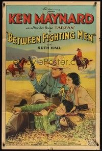 6c088 BETWEEN FIGHTING MEN 1sh '32 great art of cowboy Ken Maynard with smoking gun, Ruth Hall!