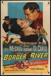 6c111 BORDER RIVER 1sh '54 romantic close-up of cowboy Joel McCrea & Yvonne De Carlo!