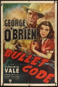 6c129 BULLET CODE 1sh '40 great close up art of cowboy George O'Brien & pretty Virginia Vale!