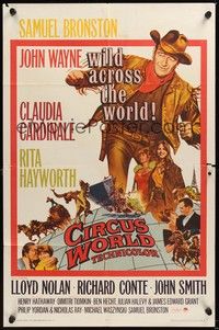 6c164 CIRCUS WORLD 1sh '65 Claudia Cardinale, John Wayne is wild across the world!
