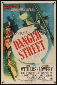 6c191 DANGER STREET style A 1sh '47 Jane Withers, it's one way... to MURDER and DEATH!