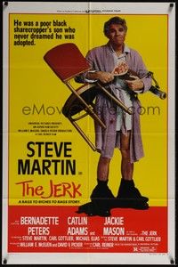 6c467 JERK style B 1sh '79 wacky Steve Martin is the son of a poor black sharecropper!