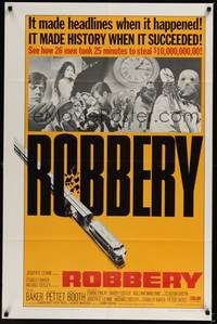 6c775 ROBBERY 1sh '67 Stanley Baker, Peter Yates, 26 men took 25 minutes to steal 10 million!
