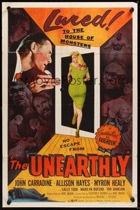 6c946 UNEARTHLY 1sh '57 John Carradine & sexy Sally Todd lured to the house of monsters!