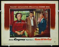 6d227 COME FILL THE CUP LC #1 '51 James Cagney & Gig Young glare at Phyllis Thaxter!