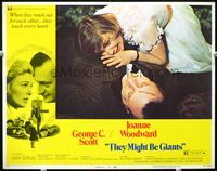 6d608 THEY MIGHT BE GIANTS LC #4 '71 c/u of Joanne Woodward leaning over fallen George C. Scott!