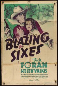 6p146 BLAZING SIXES 1sh '37 cool artwork of cowboy Dick Foran with two pistols & Helen Valkis!