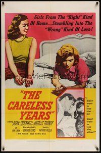 6p201 CARELESS YEARS 1sh '57 girls from the right homes stumble into the wrong kind of love!