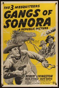 6p380 GANGS OF SONORA 1sh '41 Bob Steele, Robert Livingston & Rufe Davis as Three Mesquiteers!