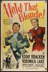 6p454 HOLD THAT BLONDE style A 1sh '45 wacky image of Eddie Bracken & Veronica Lake!