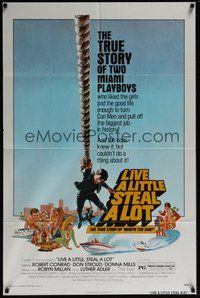 6p545 LIVE A LITTLE STEAL A LOT 1sh '75 AIP, cool art of Robert Conrad, the biggest job in history