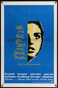 6p872 TELL ME THAT YOU LOVE ME JUNIE MOON 1sh '70 Otto Preminger, cool art of Liza Minnelli!