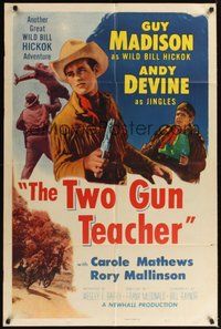 6p928 TWO GUN TEACHER stock 1sh '54 Guy Madison as Wild Bill Hickok, Andy Devine, Two Gun Teacher!