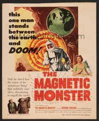 6x040 MAGNETIC MONSTER WC '53 Richard Carlson is the one man standing between the earth and DOOM!